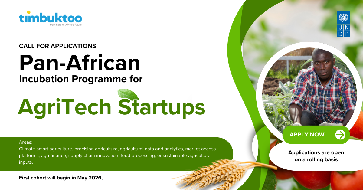 Call for Applications: UNDP Pan-African AgriTech Incubation Programme 2026